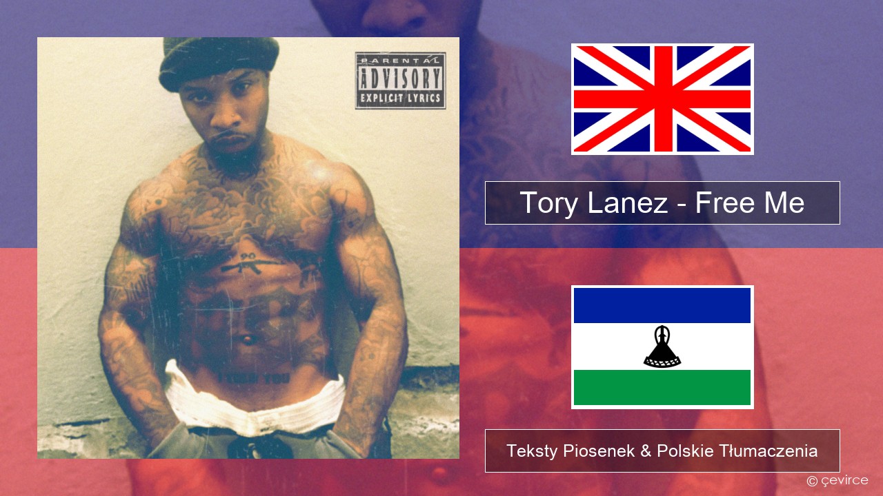 Tory Lanez – Free Me Polski Teksty Piosenek & Polskie Tłumaczenia