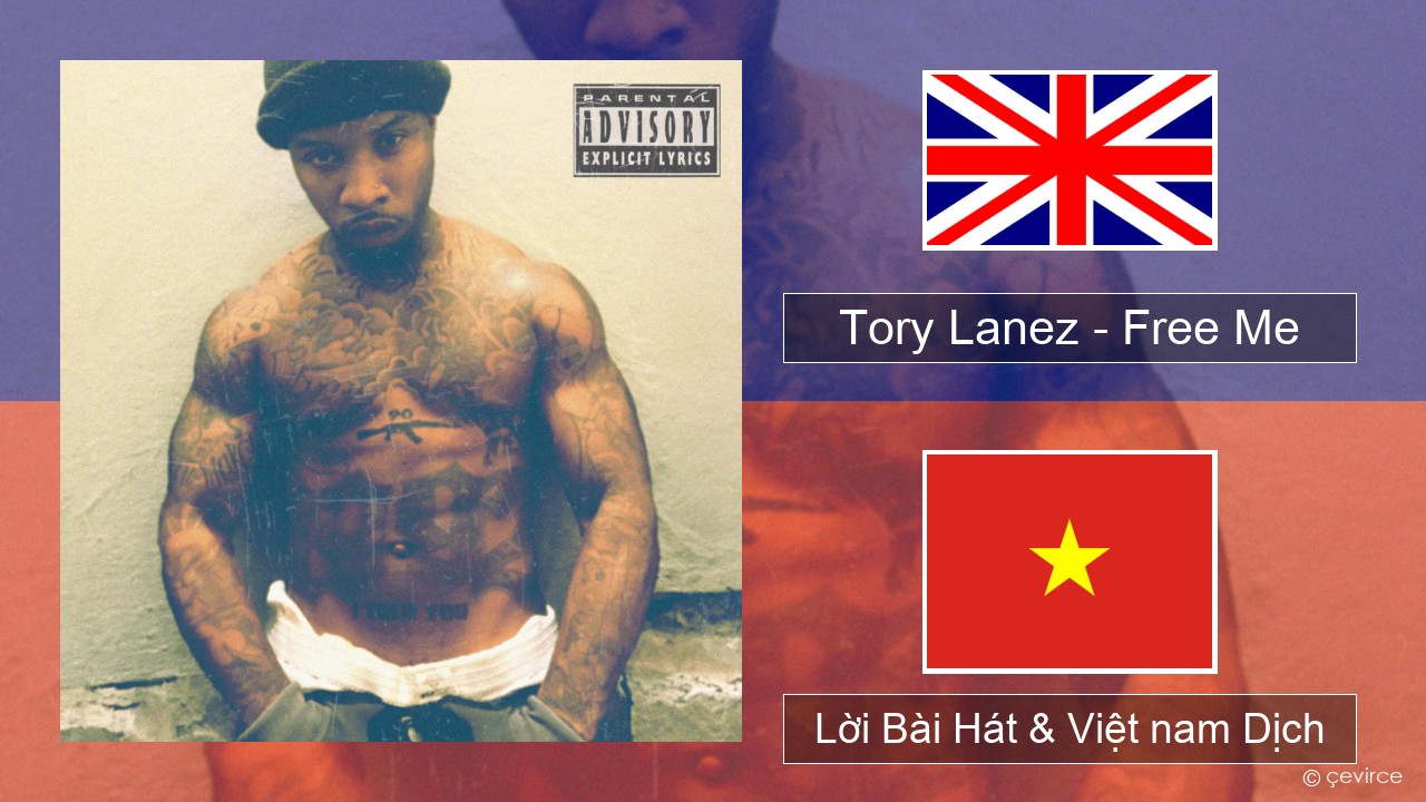 Tory Lanez – Free Me Tiếng anh Lời Bài Hát & Việt nam Dịch
