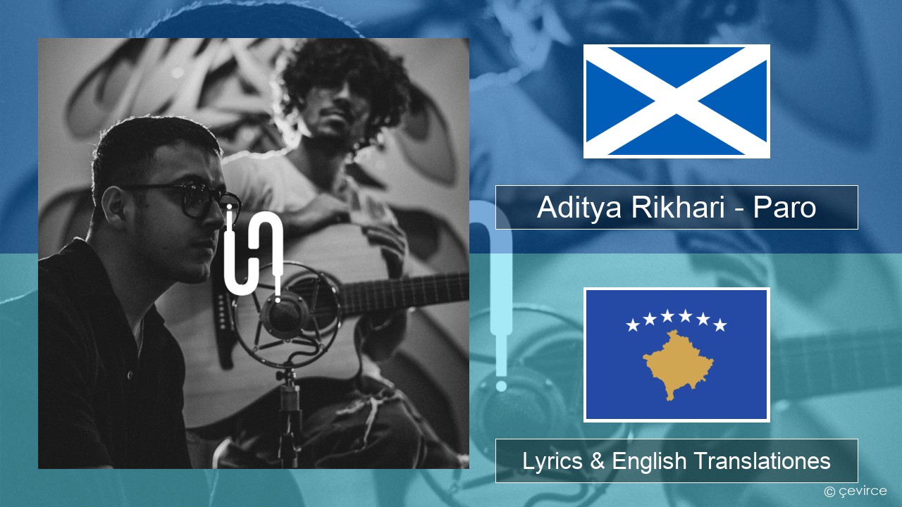 Aditya Rikhari – Paro (UNPLG’d) Scotorum Gaelic Lyrics & English Translationes