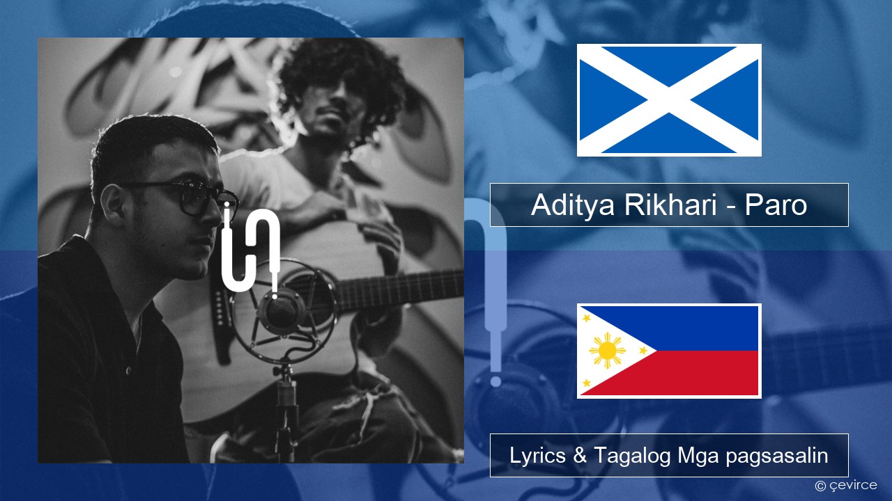 Aditya Rikhari – Paro (UNPLG’d) Ang Mga Taga-Scotland Gaelic Lyrics & Tagalog Mga pagsasalin