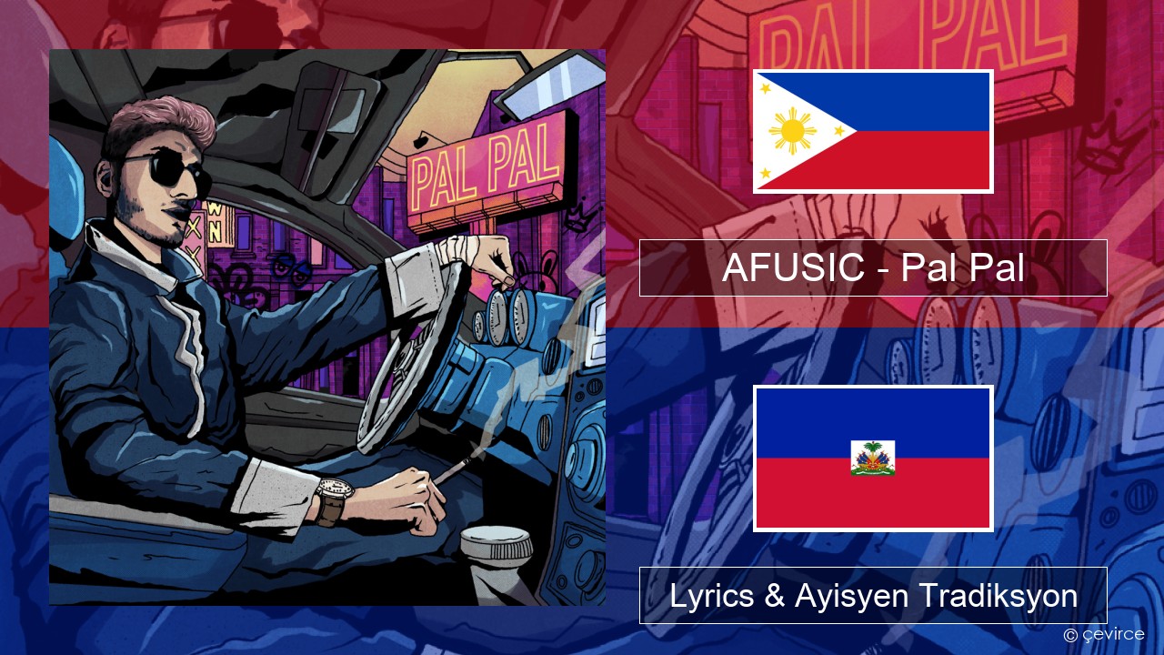AFUSIC – Pal Pal Cebuano Lyrics & Ayisyen Tradiksyon