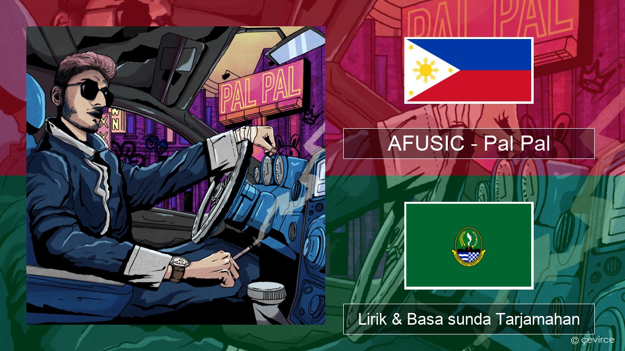 AFUSIC – Pal Pal Chamoru Lirik & Basa sunda Tarjamahan