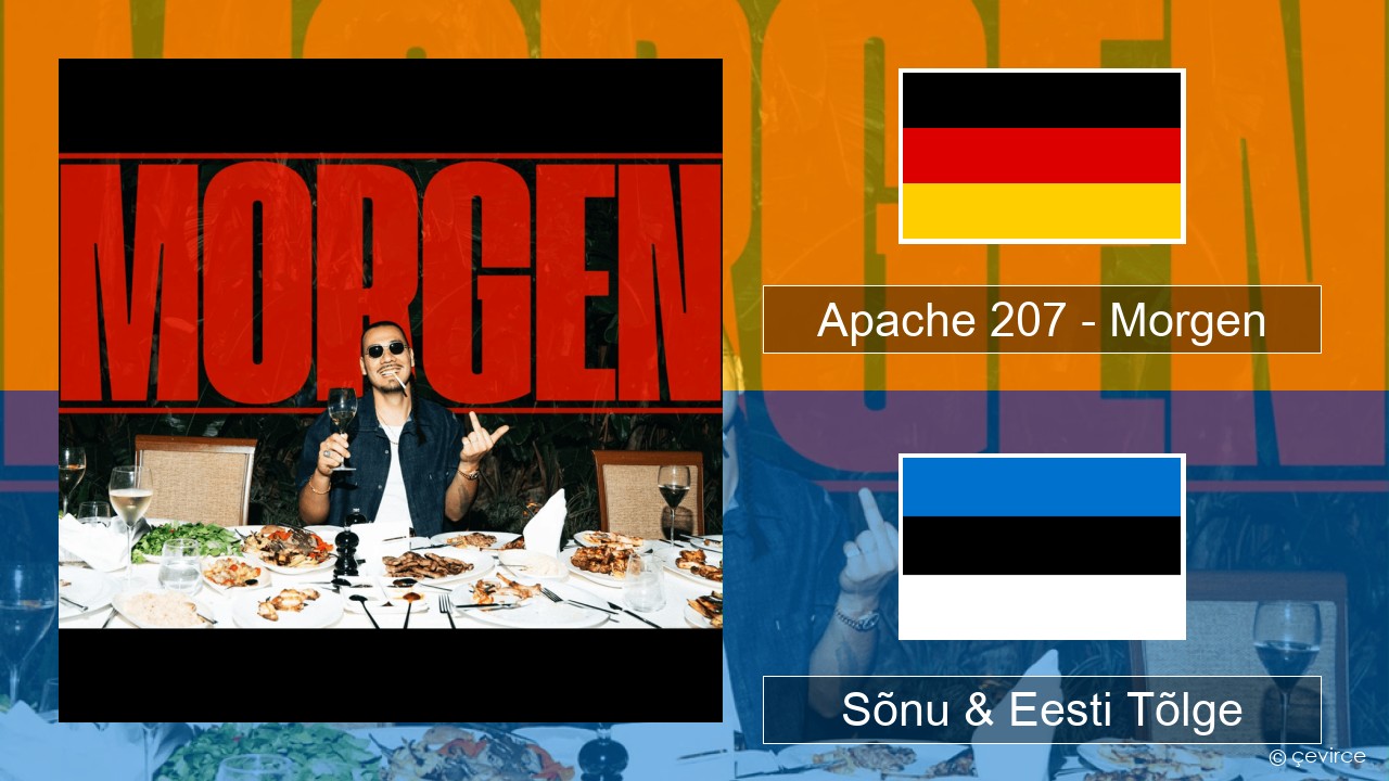 Apache 207 – Morgen Saksa Sõnu & Eesti Tõlge