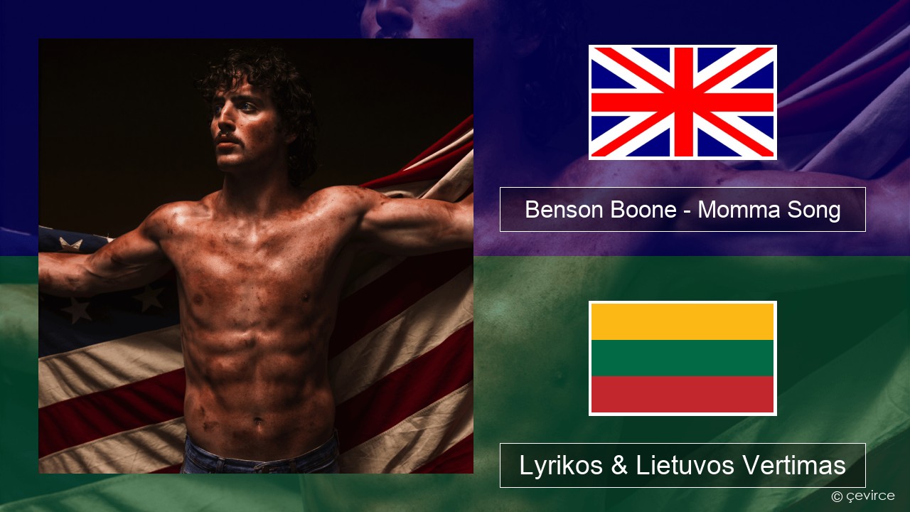Benson Boone – Momma Song Anglų Lyrikos & Lietuvos Vertimas