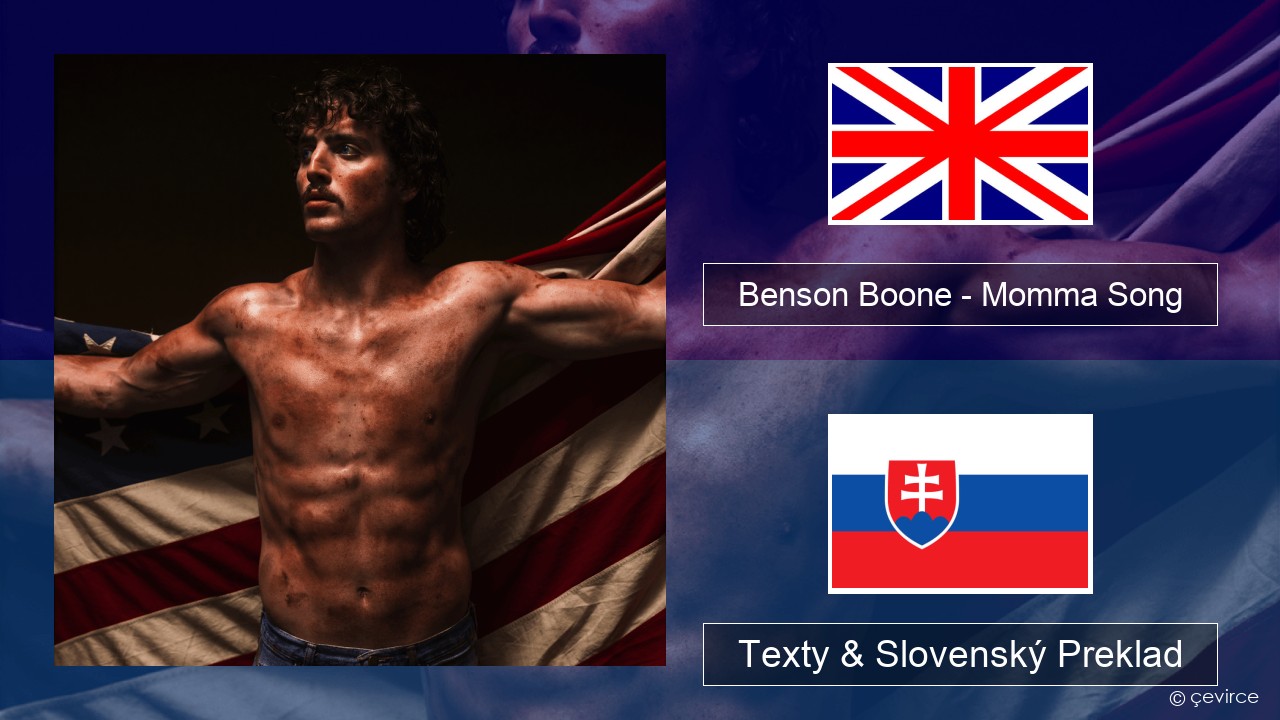 Benson Boone – Momma Song Anglický Texty & Slovenský Preklad