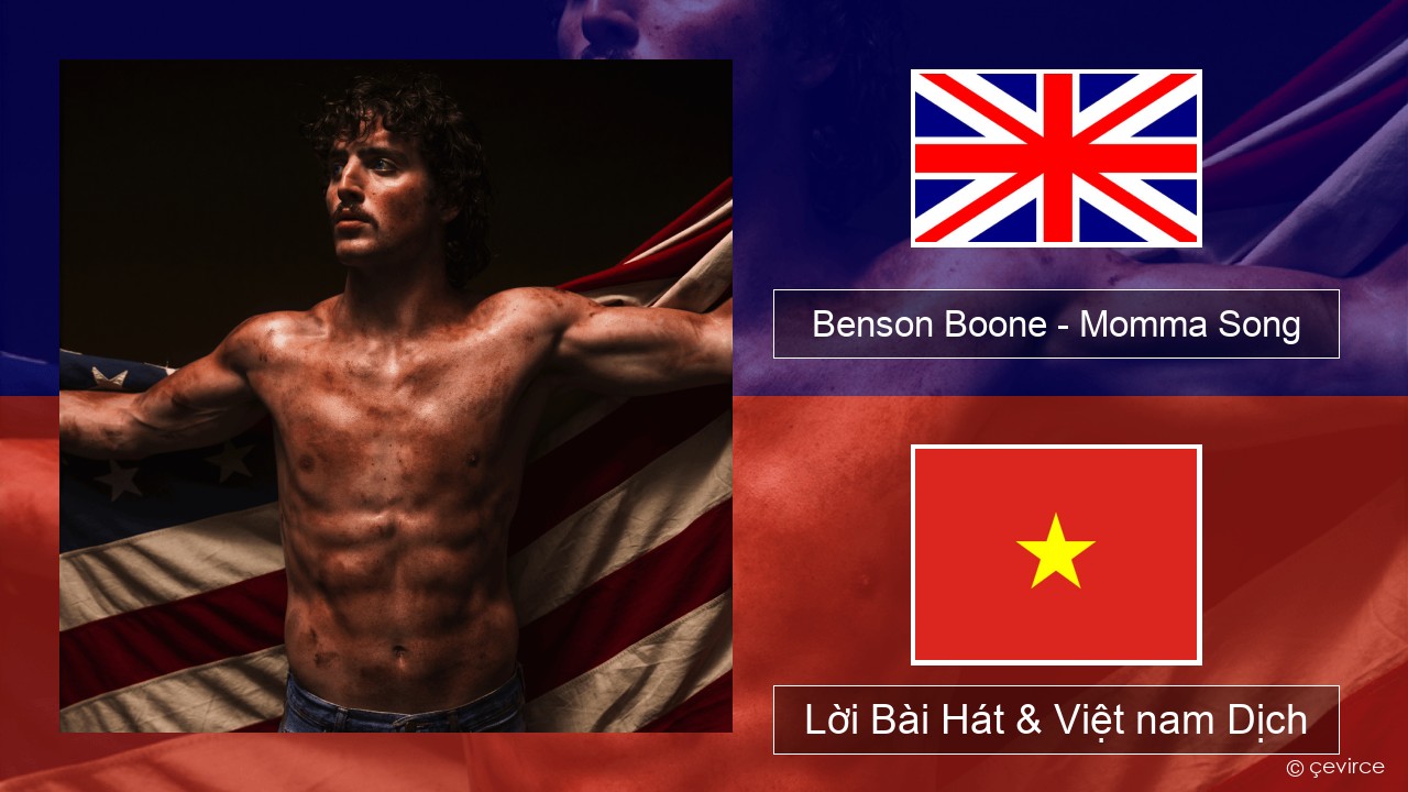 Benson Boone – Momma Song Tiếng anh Lời Bài Hát & Việt nam Dịch