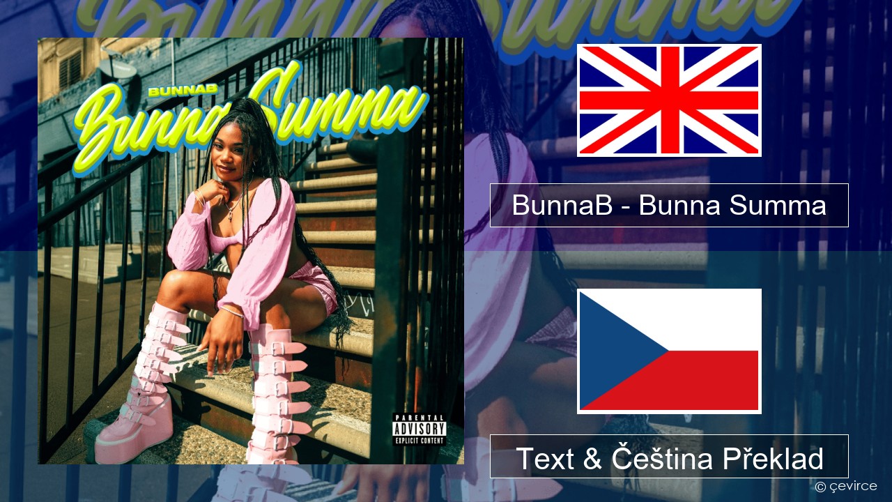 BunnaB – Bunna Summa Anglický Text & Čeština Překlad