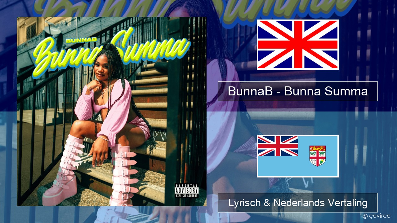 BunnaB – Bunna Summa Engels Lyrisch & Nederlands Vertaling