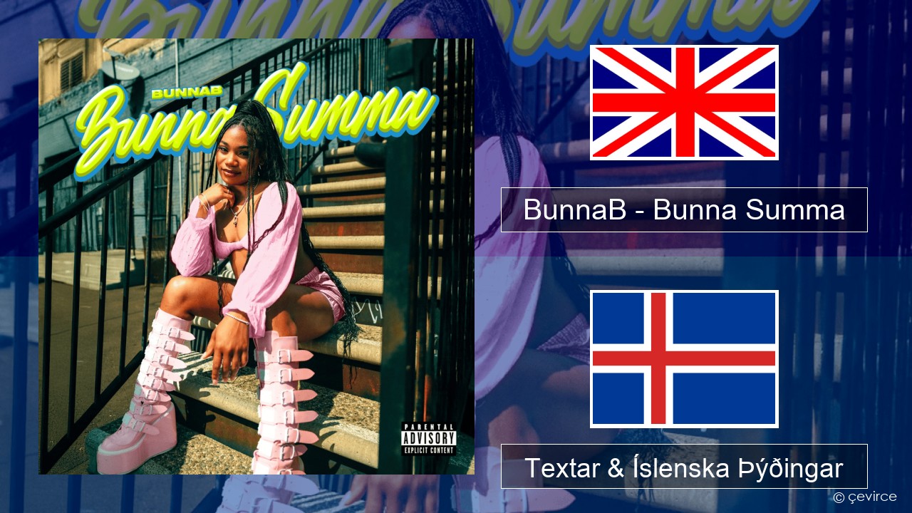 BunnaB – Bunna Summa Íslenska Textar & Íslenska Þýðingar
