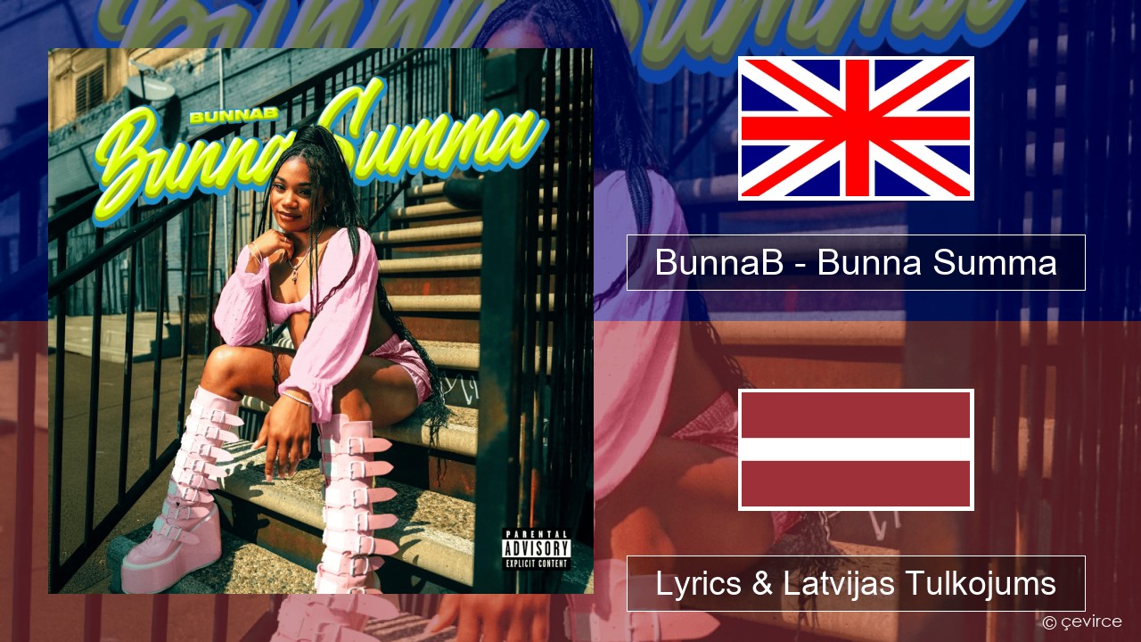BunnaB – Bunna Summa Angļu Lyrics & Latvijas Tulkojums