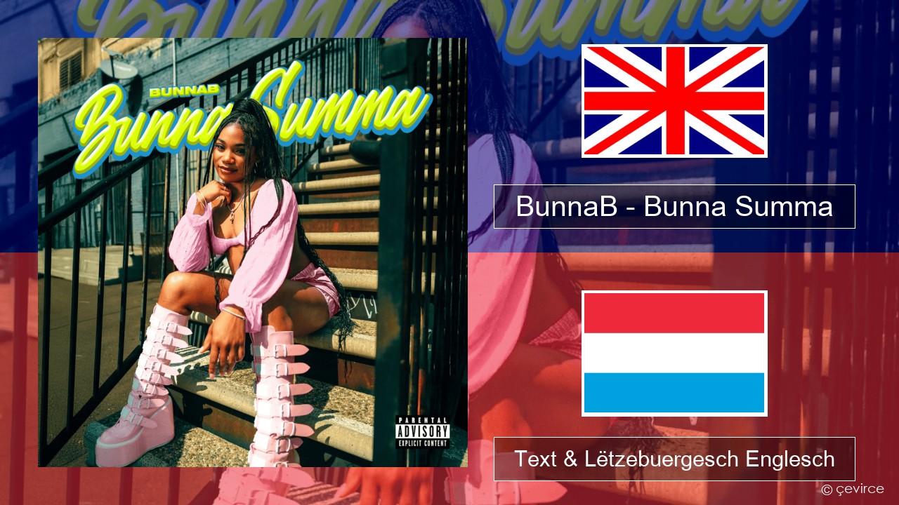 BunnaB – Bunna Summa Englisch Text & Lëtzebuergesch Englesch