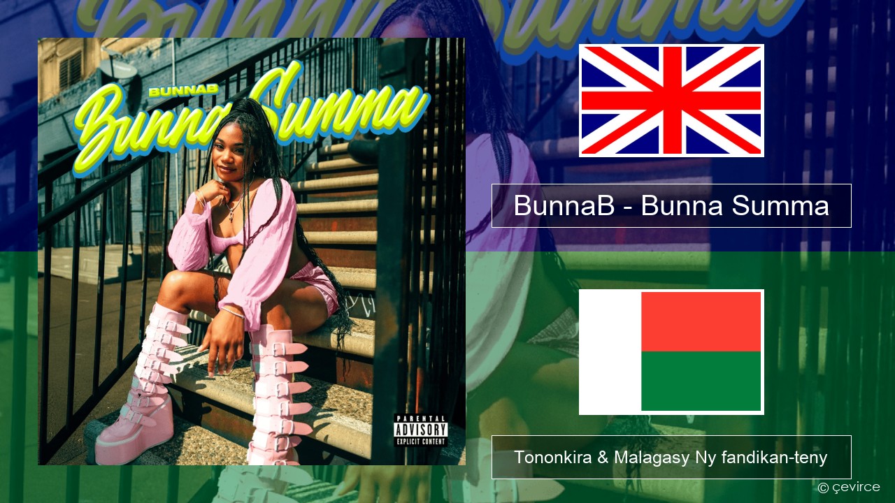 BunnaB – Bunna Summa Malagasy Tononkira & Malagasy Ny fandikan-teny