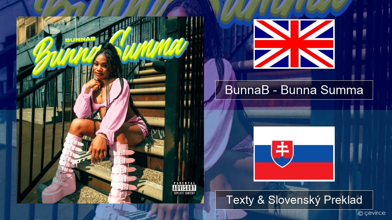 BunnaB – Bunna Summa Anglický Texty & Slovenský Preklad