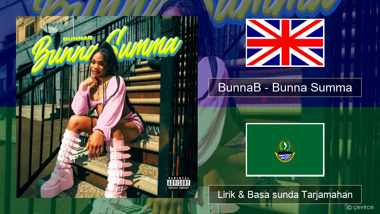 BunnaB – Bunna Summa Basa inggris Lirik & Basa sunda Tarjamahan