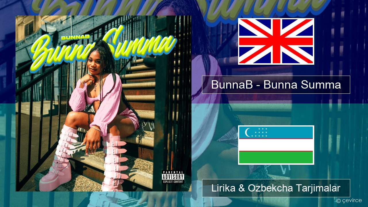 BunnaB – Bunna Summa Ingliz tili Lirika & Ozbekcha Tarjimalar