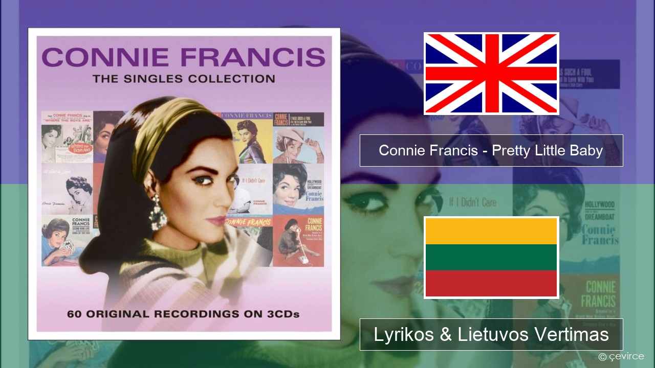 Connie Francis – Pretty Little Baby Anglų Lyrikos & Lietuvos Vertimas
