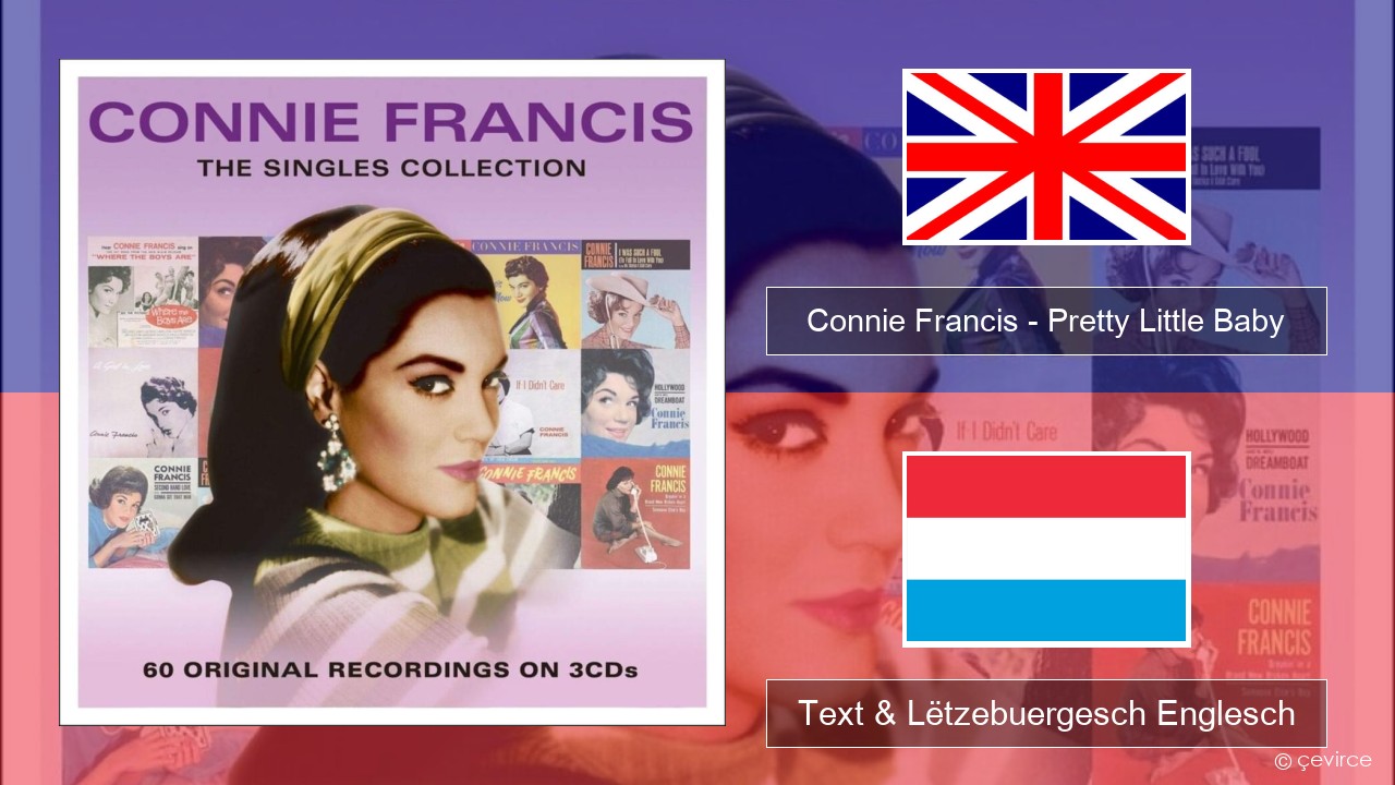 Connie Francis – Pretty Little Baby Englisch Text & Lëtzebuergesch Englesch