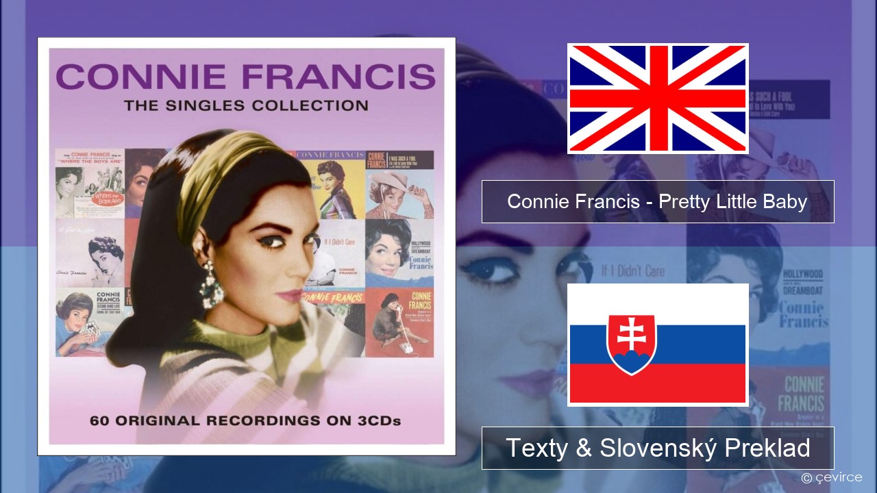 Connie Francis – Pretty Little Baby Anglický Texty & Slovenský Preklad