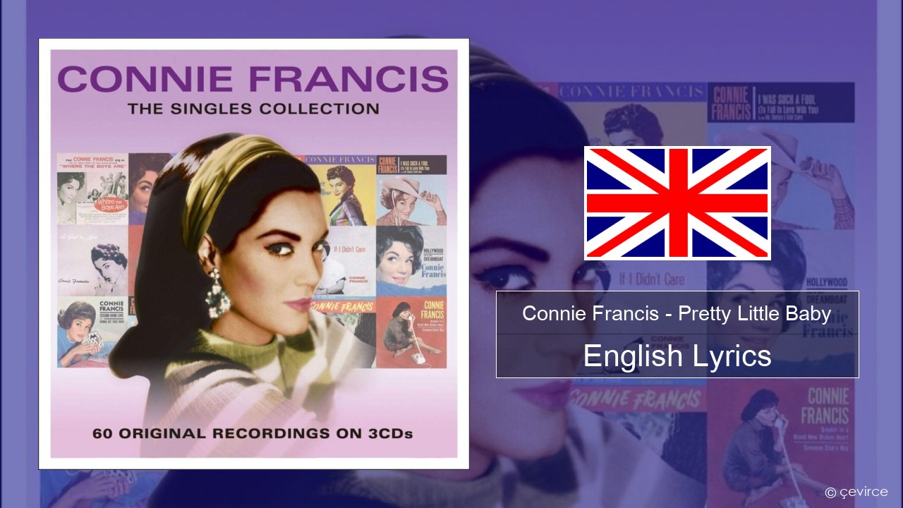 Connie Francis – Pretty Little Baby English Lyrics