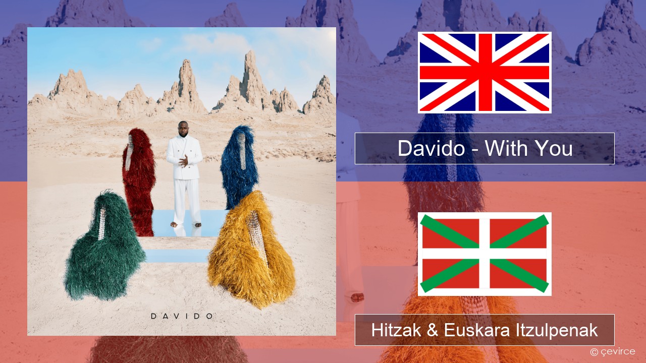 Davido – With You Ingelesa Hitzak & Euskara Itzulpenak