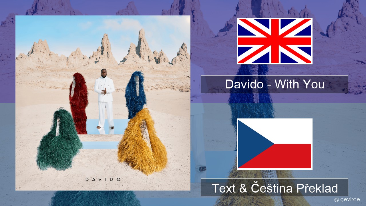 Davido – With You Anglický Text & Čeština Překlad