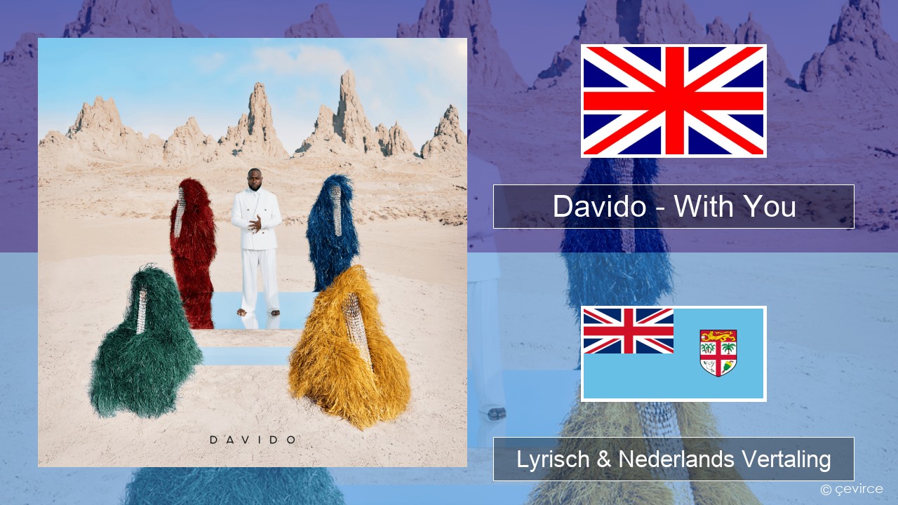 Davido – With You Engels Lyrisch & Nederlands Vertaling