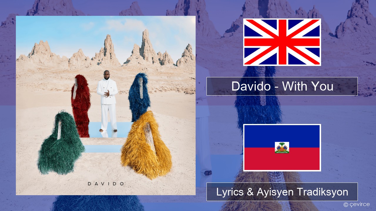 Davido – With You Angle Lyrics & Ayisyen Tradiksyon