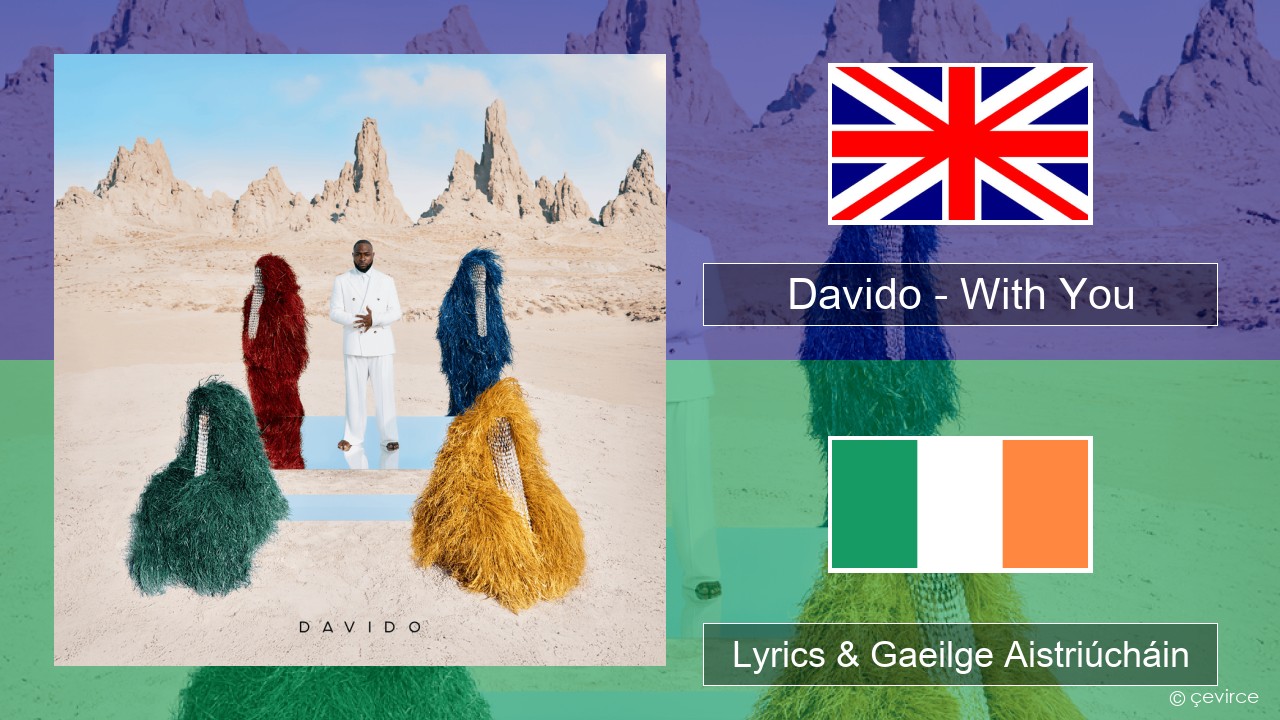 Davido – With You Béarla Lyrics & Gaeilge Aistriúcháin