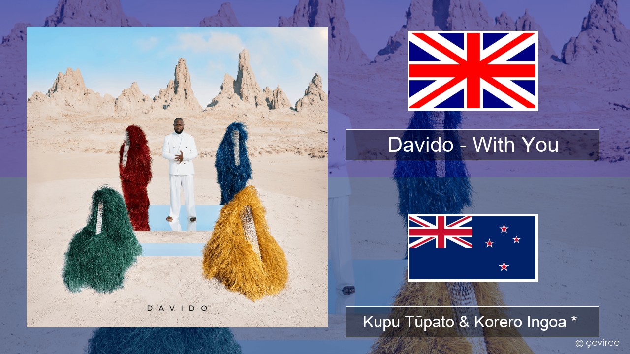 Davido – With You Ingoa *  Kupu Tūpato & Korero Ingoa *