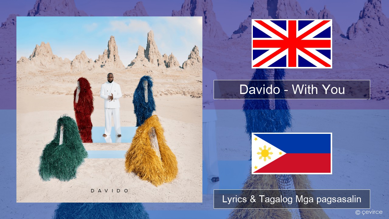 Davido – With You Ingles Lyrics & Tagalog Mga pagsasalin