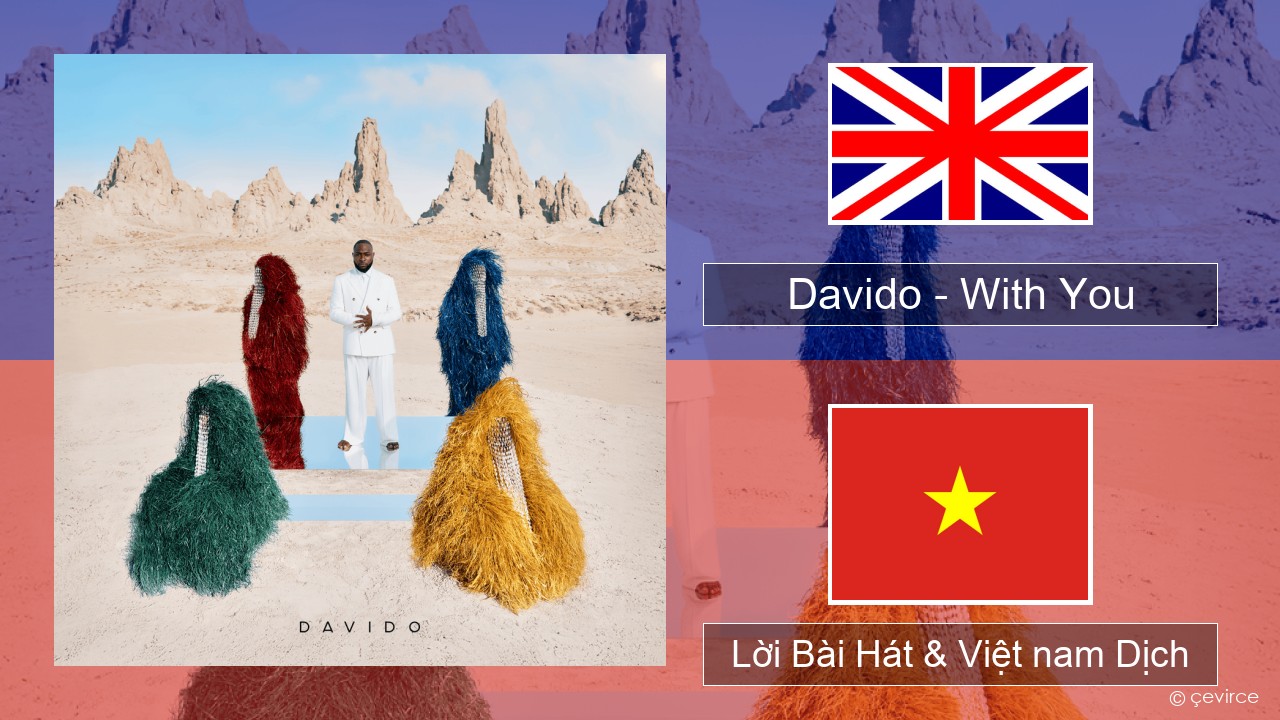 Davido – With You Tiếng anh Lời Bài Hát & Việt nam Dịch