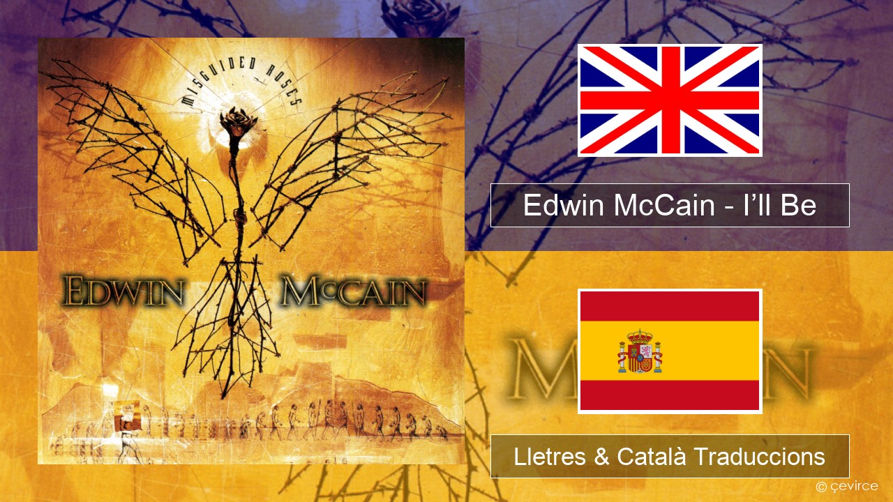 Edwin McCain – I’ll Be Anglès Lletres & Català Traduccions