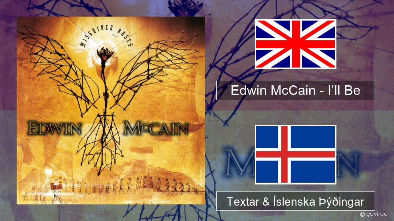 Edwin McCain – I’ll Be Íslenska Textar & Íslenska Þýðingar