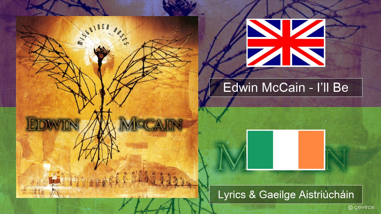 Edwin McCain – I’ll Be Béarla Lyrics & Gaeilge Aistriúcháin