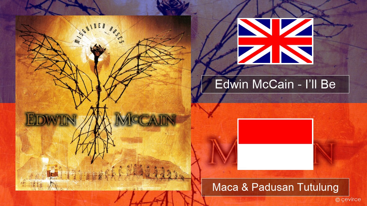 Edwin McCain – I’ll Be Sing Maca & Padusan Tutulung