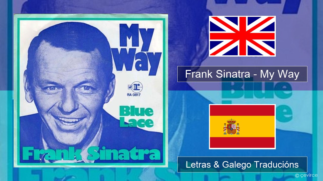 Frank Sinatra – My Way Inglés Letras & Galego Traducións
