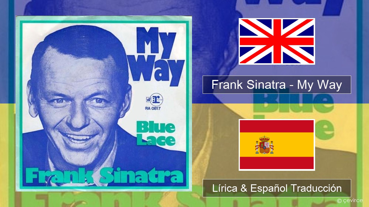 Frank Sinatra – My Way Ingl Lírica & Español Traducción