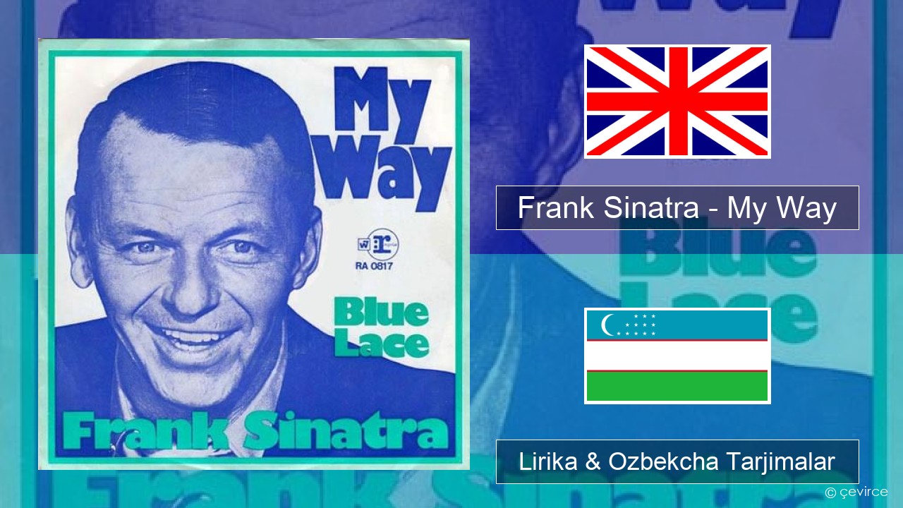Frank Sinatra – My Way Ingliz tili Lirika & Ozbekcha Tarjimalar