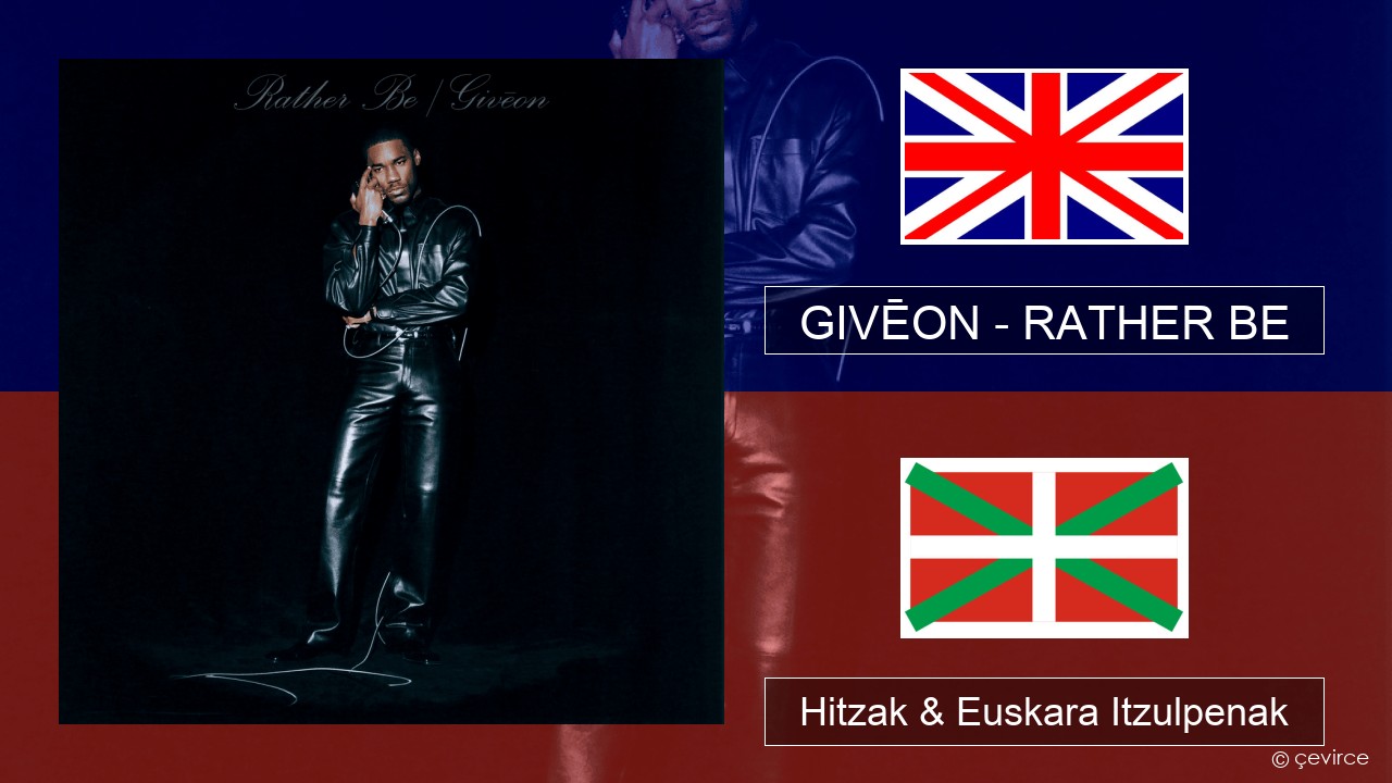 GIVĒON – RATHER BE Ingelesa Hitzak & Euskara Itzulpenak