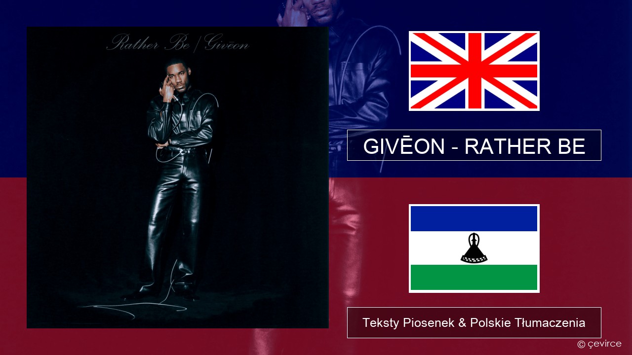GIVĒON – RATHER BE Polski Teksty Piosenek & Polskie Tłumaczenia