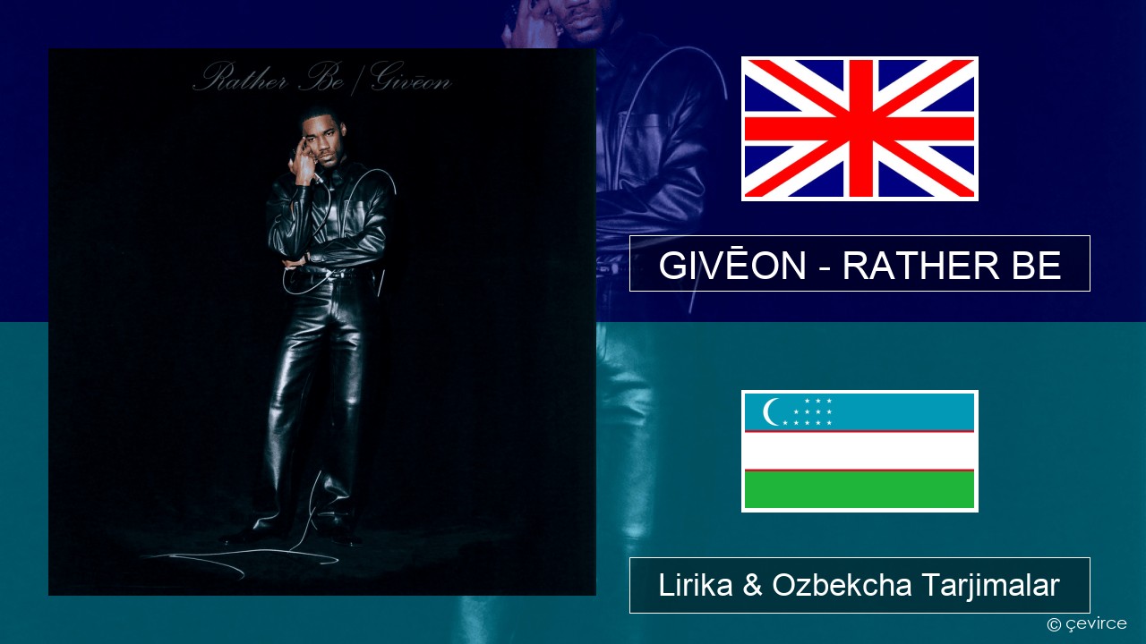 GIVĒON – RATHER BE Ingliz tili Lirika & Ozbekcha Tarjimalar