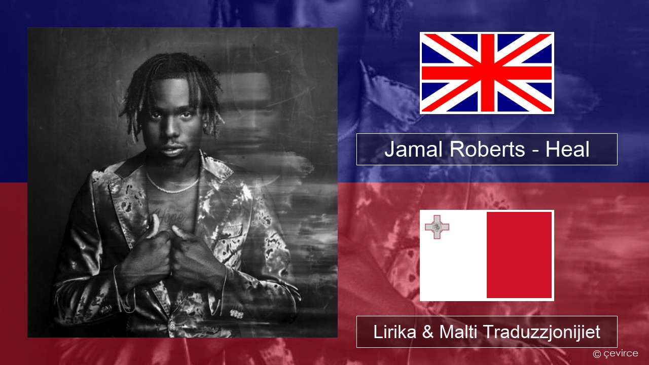Jamal Roberts – Heal Ingliż Lirika & Malti Traduzzjonijiet