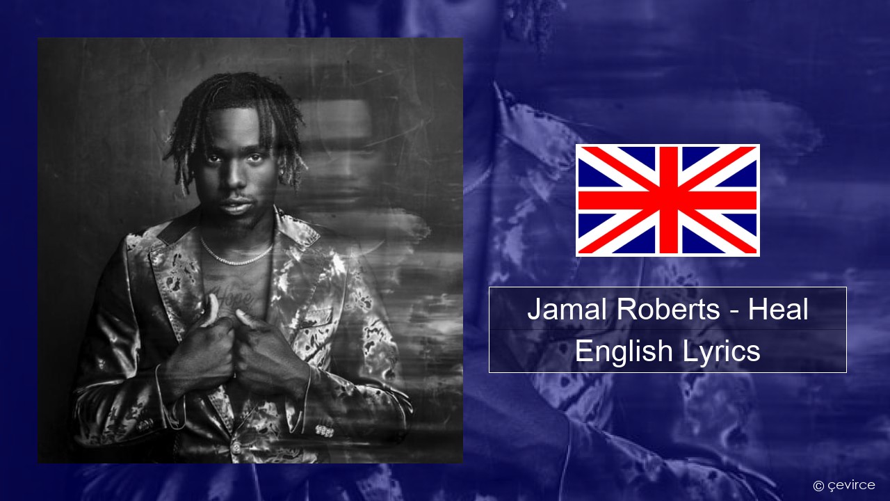 Jamal Roberts – Heal English Lyrics