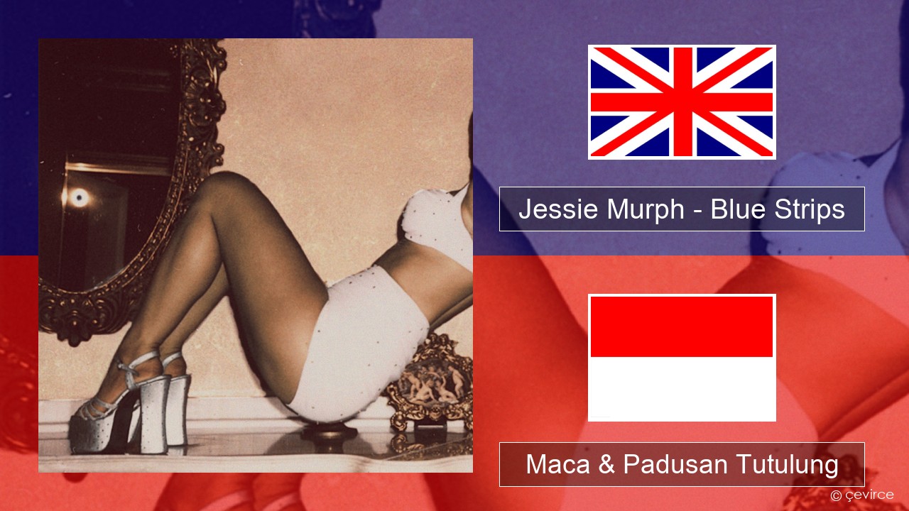 Jessie Murph – Blue Strips Sing Maca & Padusan Tutulung
