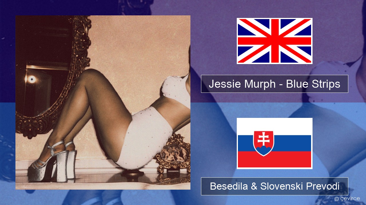 Jessie Murph – Blue Strips Slovenščina Besedila & Slovenski Prevodi