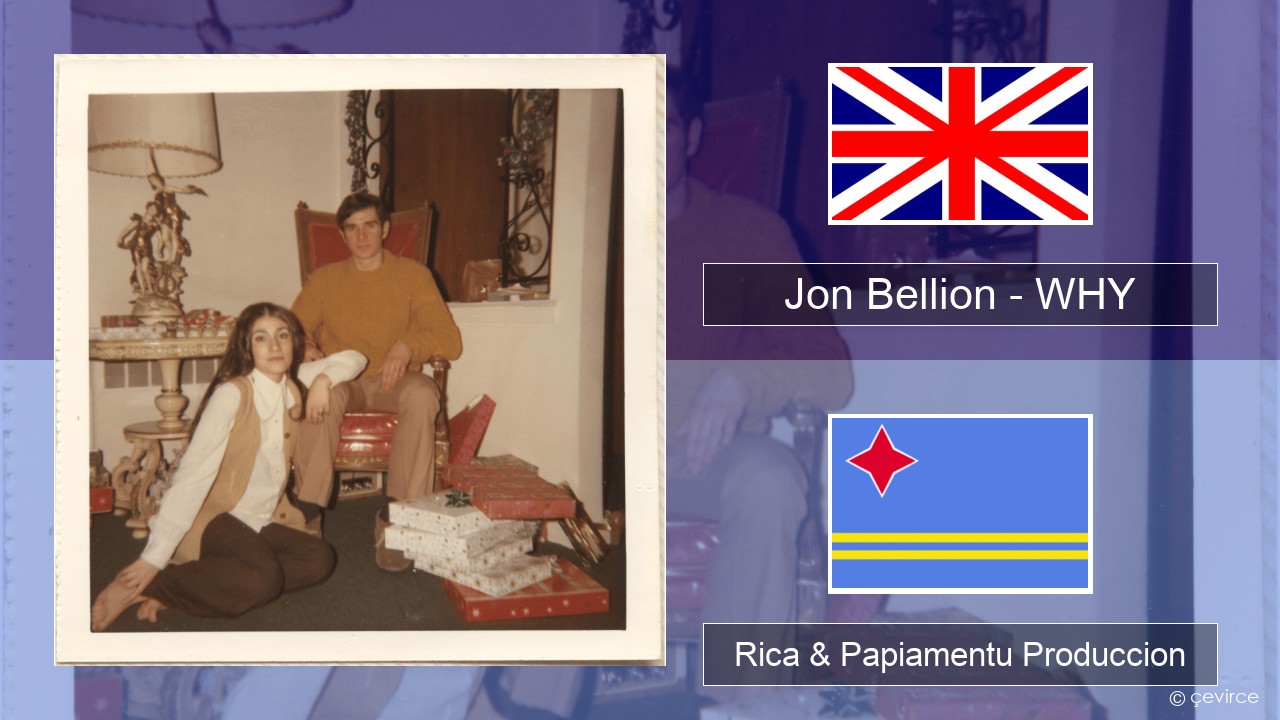 Jon Bellion – WHY Ing Rica & Papiamentu Produccion
