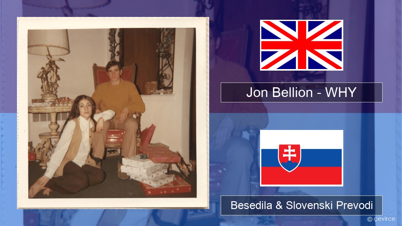 Jon Bellion – WHY Slovenščina Besedila & Slovenski Prevodi