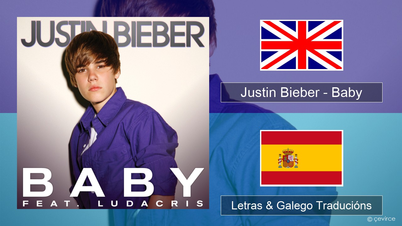 Justin Bieber – Baby Inglés Letras & Galego Traducións