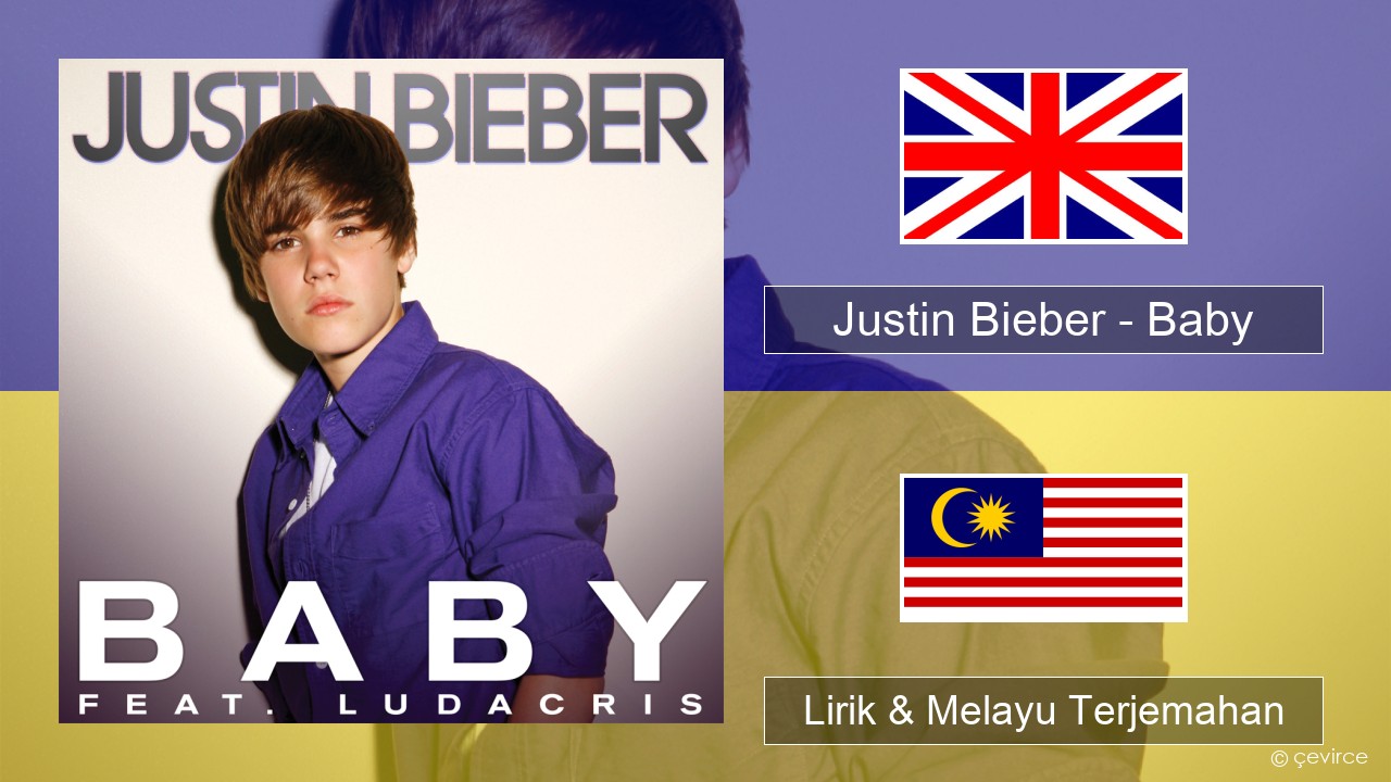 Justin Bieber – Baby Francais Lirik & Melayu (Malay) Terjemahan