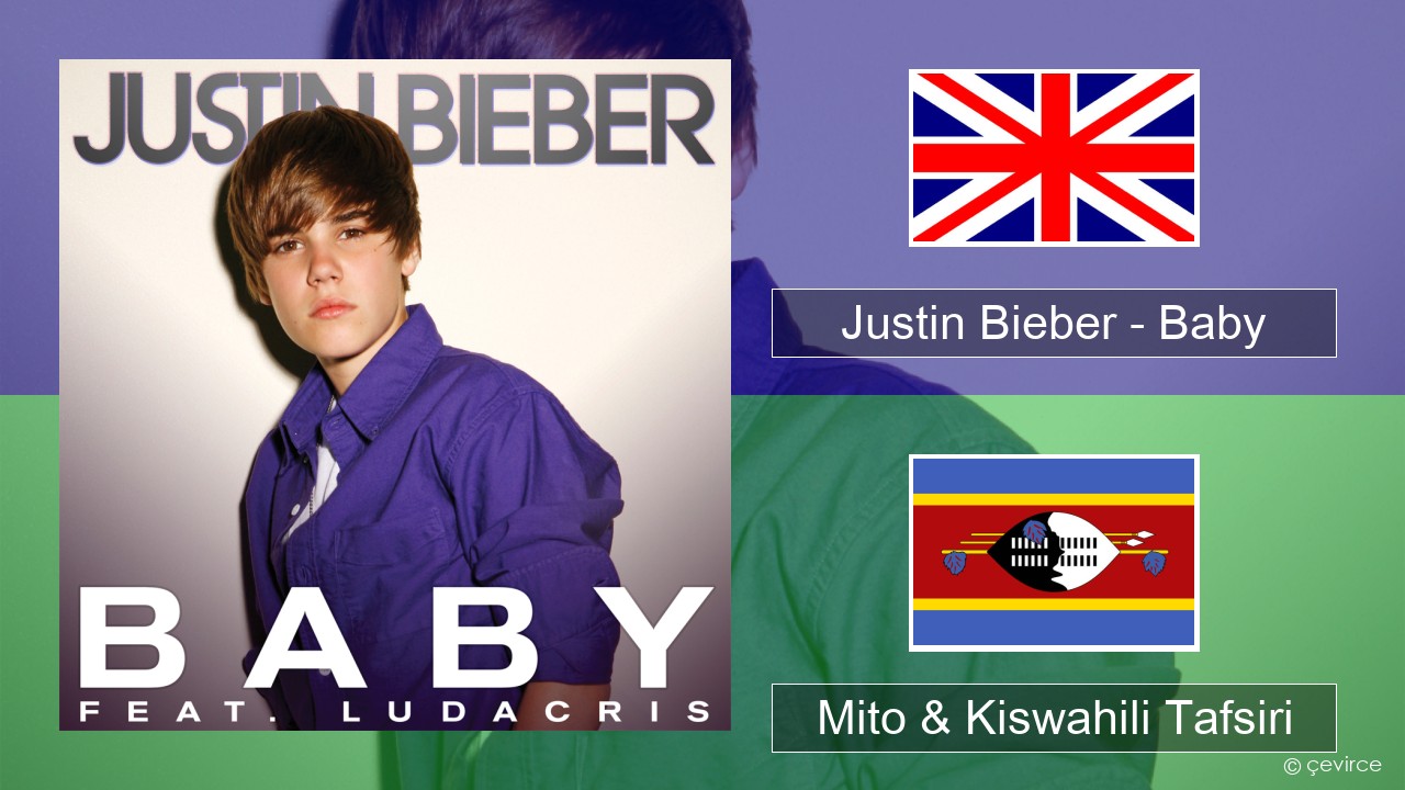 Justin Bieber – Baby Englishen Mito & Kiswahili Tafsiri